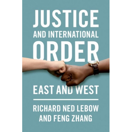 Justice and International Order: East and West