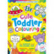 Cute Toddler Colouring: For Nursery and Pre-School Kids