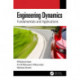 Engineering Dynamics: Fundamentals and Applications