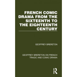 French Comic Drama from the Sixteenth to the Eighteenth Century