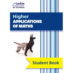 Higher Applications of Maths: Comprehensive Textbook for the Cfe