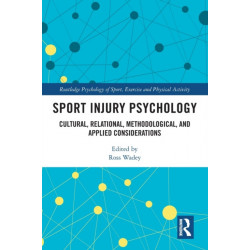 Sport Injury Psychology: Cultural, Relational, Methodological, and Applied Considerations
