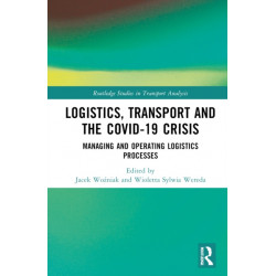 Logistics, Transport and the COVID-19 Crisis: Managing and Operating Logistics Processes