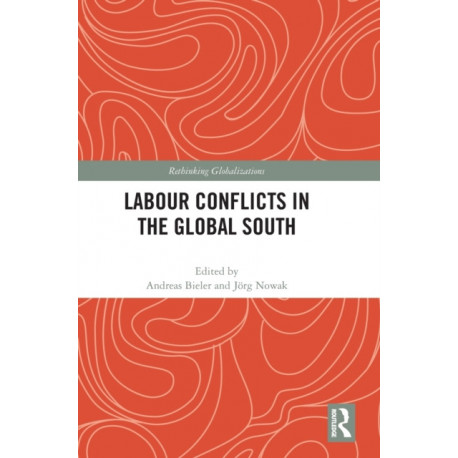 Labour Conflicts in the Global South