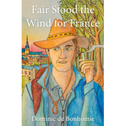 Fair Stood the Wind for France