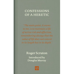 Confessions of a Heretic