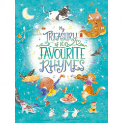 My Treasury of 100 Favourite Rhymes
