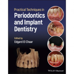 Practical Techniques in Periodontics and Implant Dentistry