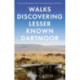 Walks Discovering Lesser Known Dartmoor