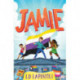 Jamie: A joyful story of friendship, bravery and acceptance