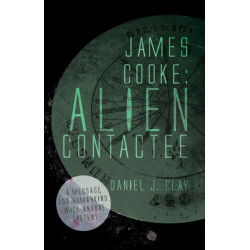 James Cooke: Alien Contactee
