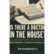 Is there a Doctor in the House?: An Insider’s Story and Advice on becoming a Bible Scholar