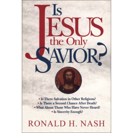 Is Jesus the Only Savior?