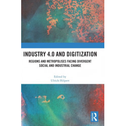 Industry 4.0 and Digitization: Regions and Metropolises Facing Divergent Social and Industrial Change