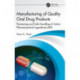 Manufacturing of Quality Oral Drug Products: Processing and Safe Handling of Active Pharmaceutical Ingredients (API)