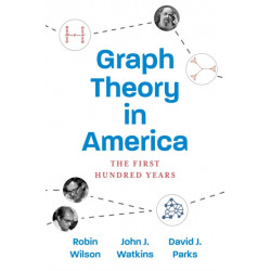 Graph Theory in America: The First Hundred Years
