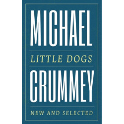 Little Dogs: New and Selected Poems