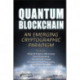 Quantum Blockchain: An Emerging Cryptographic Paradigm