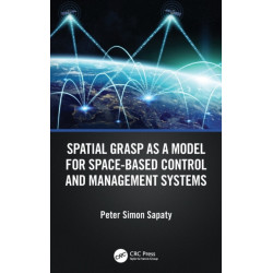 Spatial Grasp as a Model for Space-based Control and Management Systems