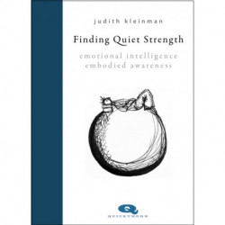 Finding Quiet Strength: Emotional Intelligence, Embodied Awareness