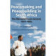 Peacemaking and Peacebuilding in South Africa: The National Peace Accord, 1991-1994