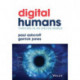 Digital Humans: Thriving in an Online World: Digital Humans and Their Organizations