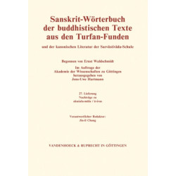 Sanskrit-Worterbuch der buddhistischen Texte aus den Turfan-Funden. Lieferung 27: Nachtrage zu akusala-mula / a-svas