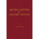 Seven Myths of Military History
