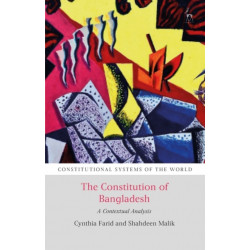 The Constitution of Bangladesh: A Contextual Analysis