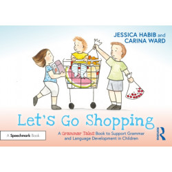 Let's Go Shopping: A Grammar Tales Book to Support Grammar and Language Development in Children: A Grammar Tales Book to Support Grammar and Language Development in Children