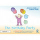 The Birthday Party: A Grammar Tales Book to Support Grammar and Language Development in Children: A Grammar Tales Book to Support Grammar and Language Development in Children