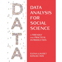 Data Analysis for Social Science: A Friendly and Practical Introduction