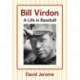 Bill Virdon: A Life in Baseball