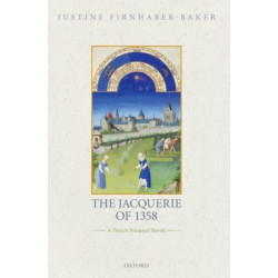 The Jacquerie of 1358: A French Peasants' Revolt