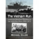 The Vietnam Run: American Merchant Mariners in the Indochina Wars, 1945-1975