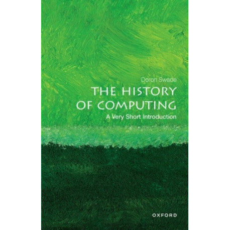 The History of Computing: A Very Short Introduction