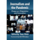 Journalism and the Pandemic: Essays on Adaptation and Innovation