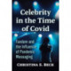 Celebrity in the Time of Covid: Fandom and the Influence of Pandemic Messaging