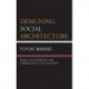 Designing Social Architecture: Spaces, Relationships, and Communities in the Philippines