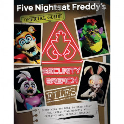 The Security Breach Files (Five Nights at Freddy's)