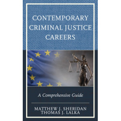 Contemporary Criminal Justice Careers: A Comprehensive Guide