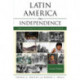 Latin America since Independence: Two Centuries of Continuity and Change