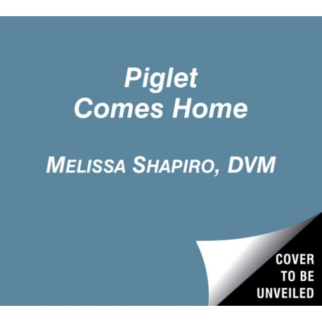 Piglet Comes Home: How a Deaf Blind Pink Puppy Found His Family