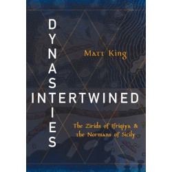 Dynasties Intertwined: The Zirids of Ifriqiya and the Normans of Sicily