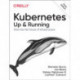 Kubernetes - Up and Running: Dive into the Future of Infrastructure