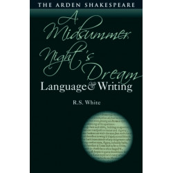 A Midsummer Night’s Dream: Language and Writing