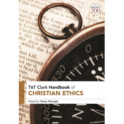 T&T Clark Handbook of Christian Ethics