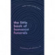 The Little Book of Humanist Funerals: Remembering and celebrating a life