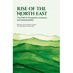 Rise of the North East: The Path to Prosperity, Inclusion, and Sustainability