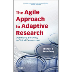 The Agile Approach to Adaptive Research: Optimizing Efficiency in Clinical Development